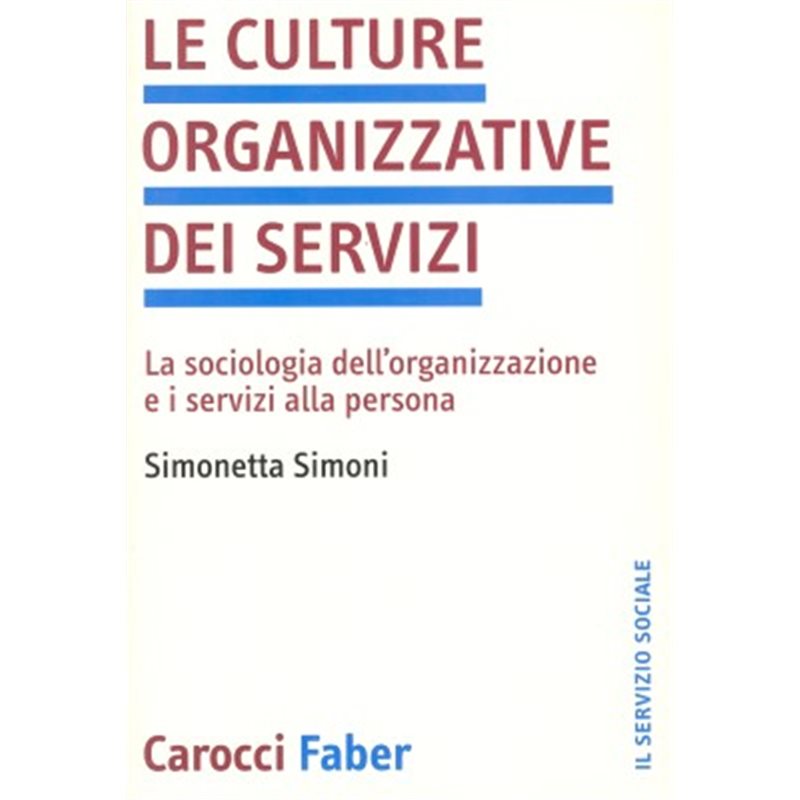 LE CULTURE ORGANIZZATIVE DEI SERVIZI